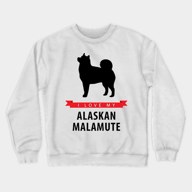 I Love My Alaskan Malamute Crewneck Sweatshirt by millersye